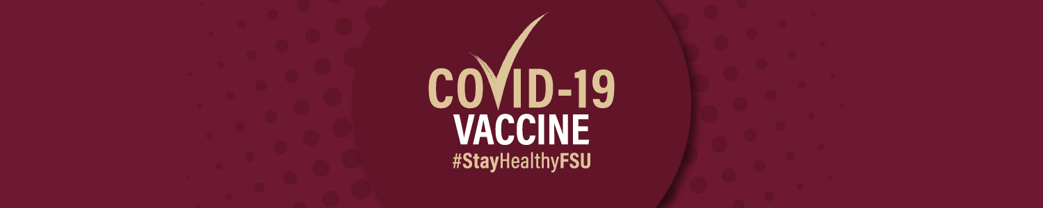 COVID-19 Vaccine #StayHealthyFSU